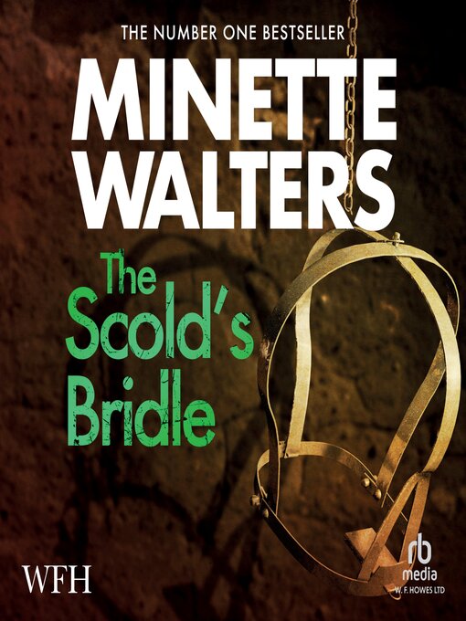 Title details for The Scold's Bridle by Minette Walters - Available